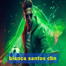 bianca santos cbn